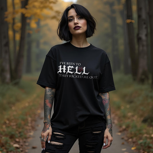 I've Been To Hell T-Shirt: Alternative Fashion Tee