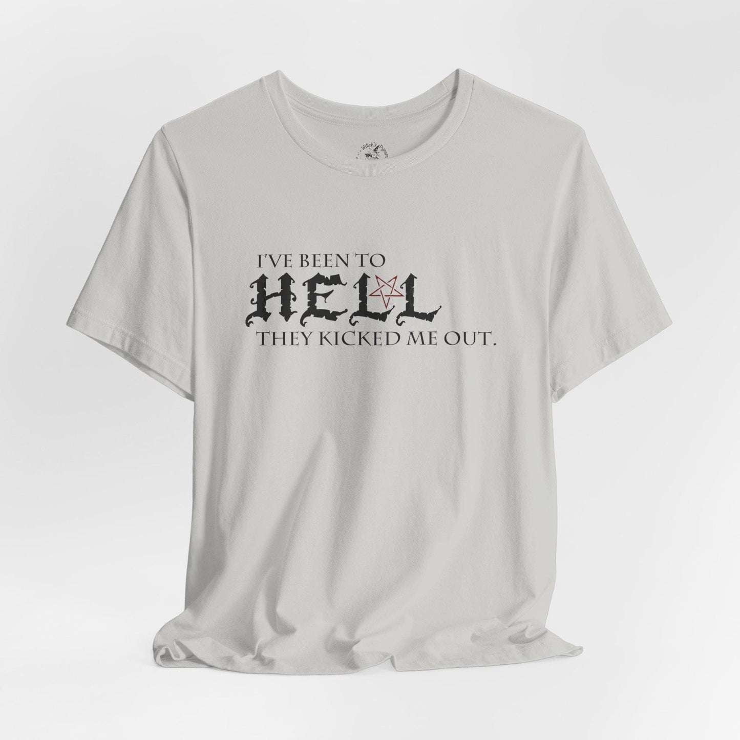 I've Been To Hell T-Shirt: Alternative Fashion Tee